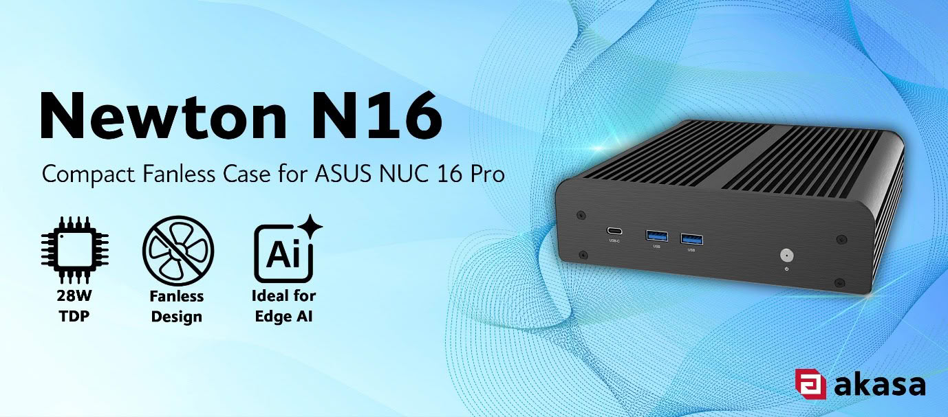 AKASA发布Newton N16，华硕NUC 16 Pro的紧凑型无扇机箱